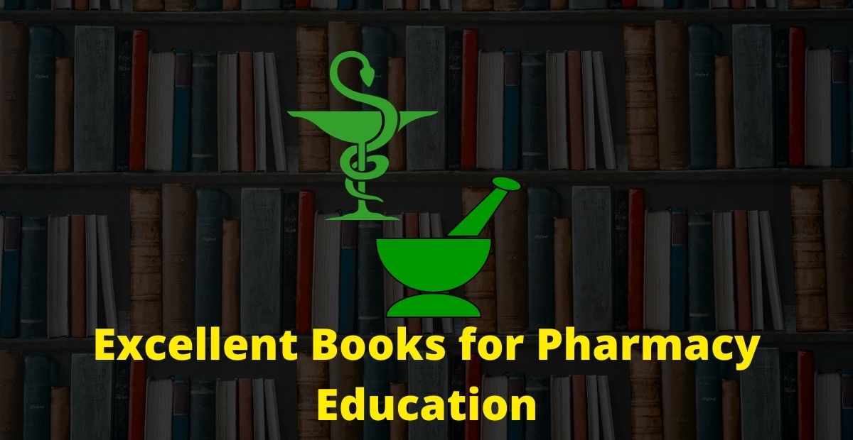 Excellent Books for Pharmacy Education