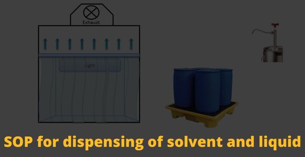 SOP for dispensing of solvent and liquid material