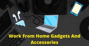 Work-From-Home-Gadgets-And-Accessories