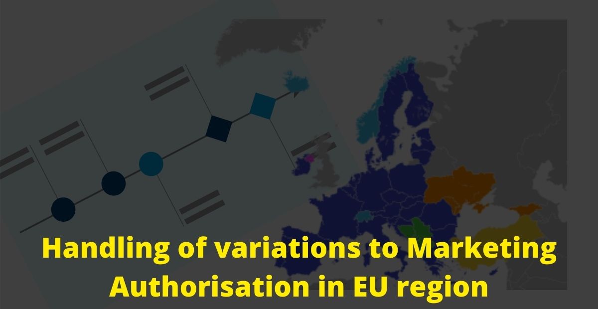 Handling of variations to Marketing Authorisation in EU region
