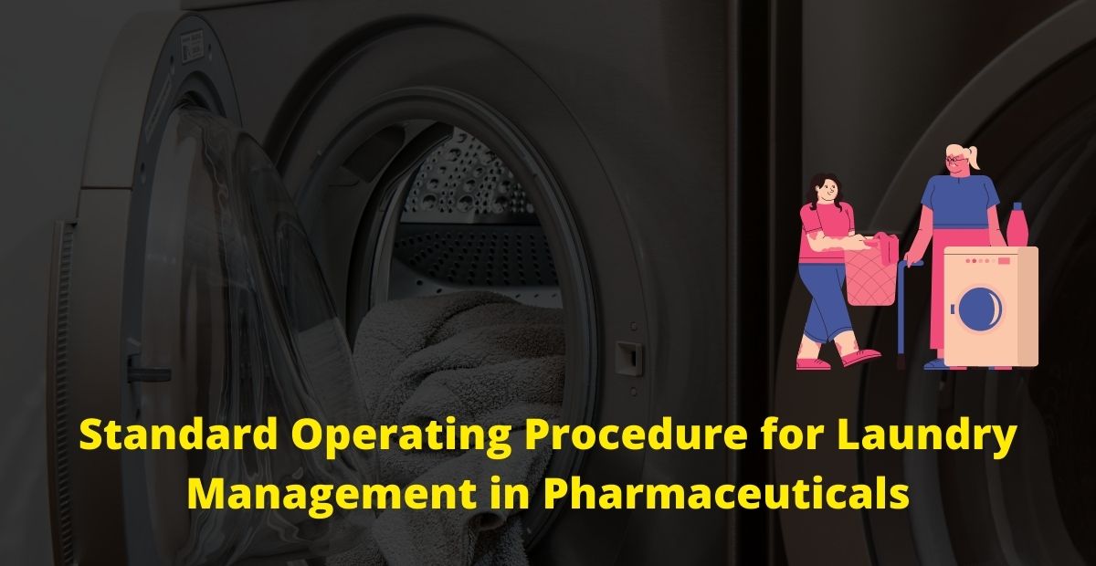 Laundry Management in Pharmaceuticals