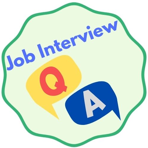 Job interview Question and Answer