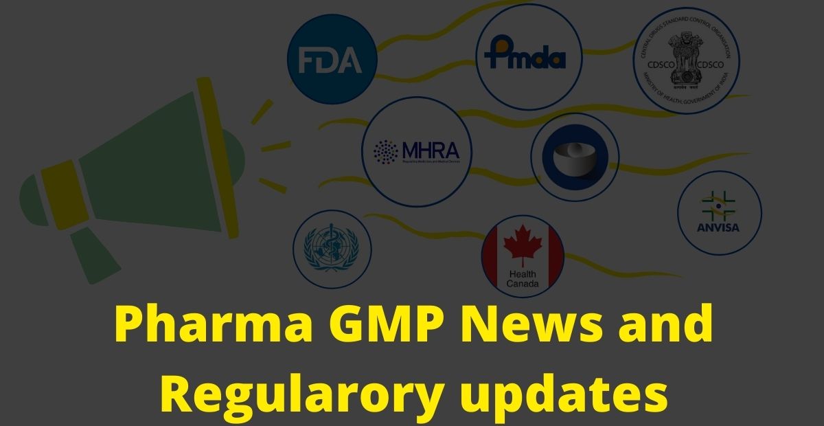 Latest Pharma GMP News and Regulatory Updates 1