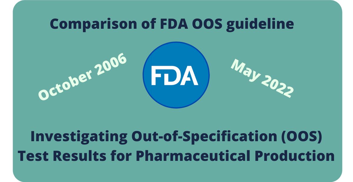 Comparison of FDA OOS guideline 2006 vs 2022
