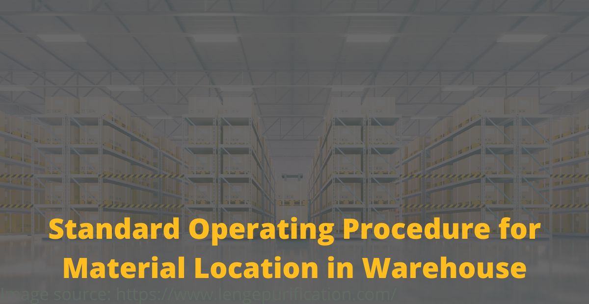 Standard Operating Procedure for Material Location in Warehouse