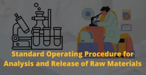 Standard Operating Procedure for Analysis and Release of Raw Materials