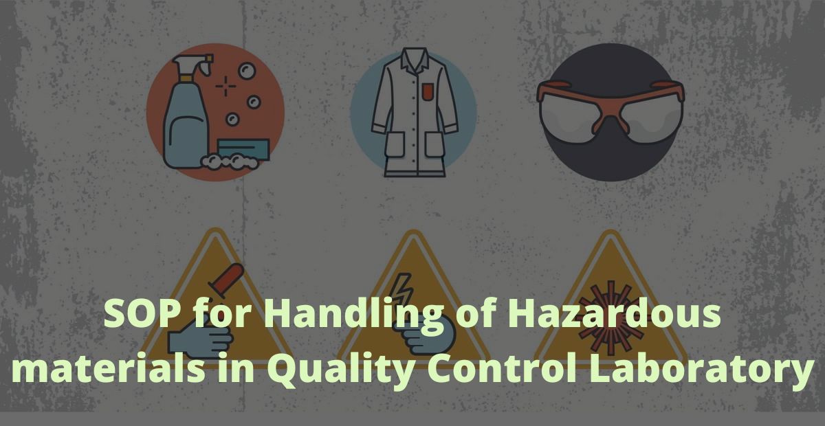 SOP for Handling of Hazardous materials in Quality Control Laboratory