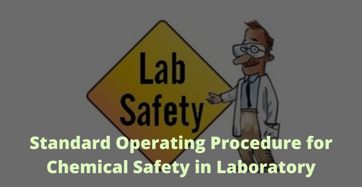 Standard Operating Procedure for Chemical Safety in Laboratory