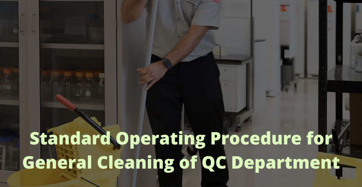 Standard Operating Procedure for General Cleaning of QC Department