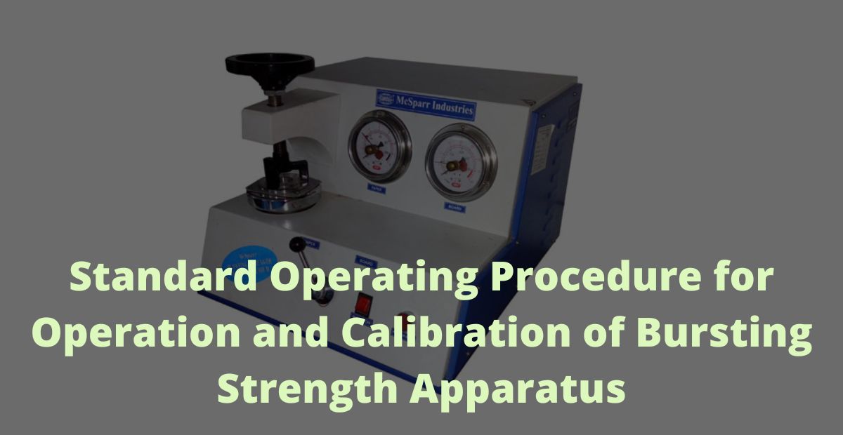 Standard Operating Procedure for Operation and Calibration of Bursting Strength Apparatus