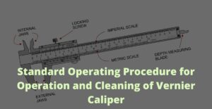 Standard Operating Procedure for Operation and Cleaning of Vernier Caliper
