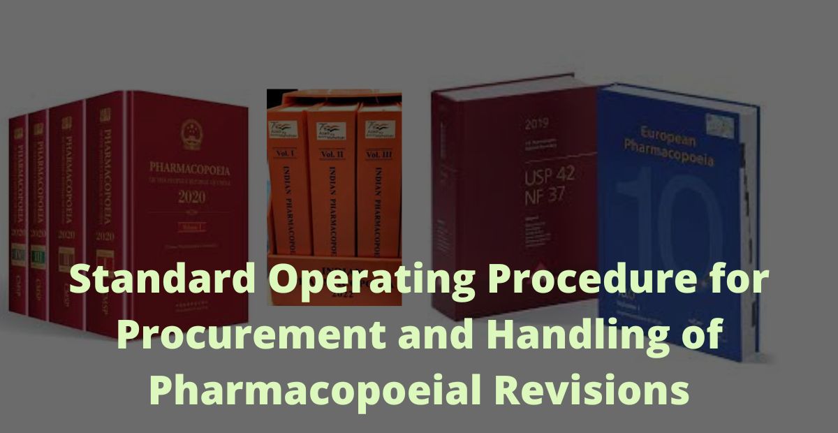Standard Operating Procedure for Procurement and Handling of Pharmacopoeial Revisions