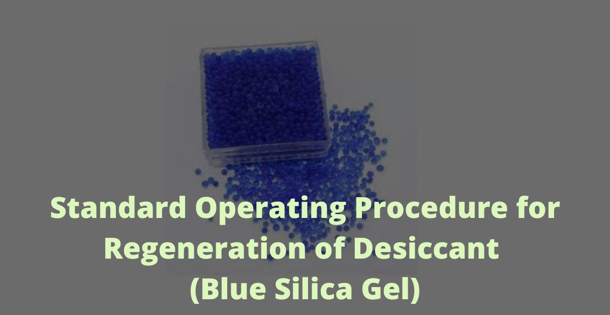 Standard Operating Procedure for Regeneration of Desiccant