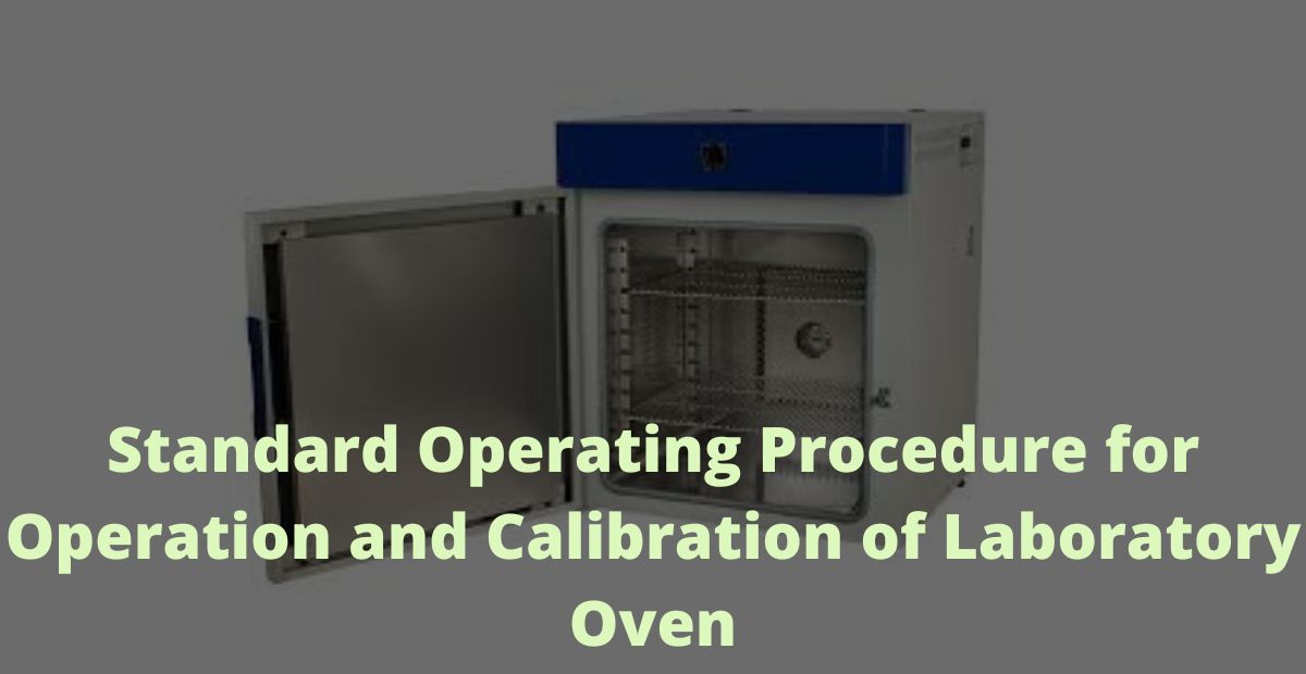 Standard Operating Procedure for Operation and Calibration of Laboratory Oven