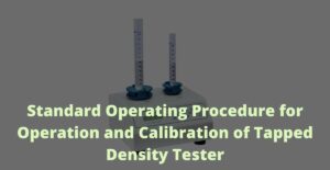 Standard Operating Procedure for Operation and Calibration of Tapped Density Tester