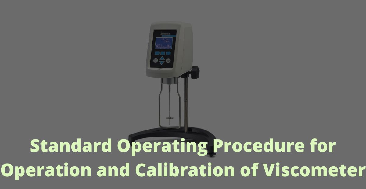 Standard Operating Procedure for Operation and Calibration of Viscometer