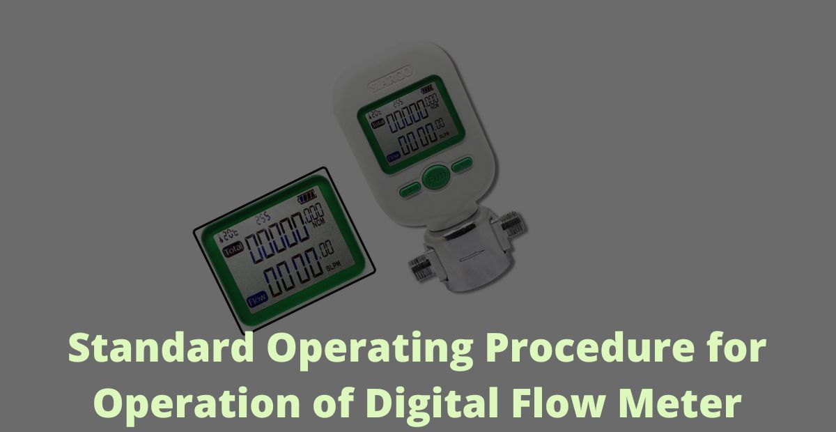 Standard Operating Procedure for Operation of Digital Flow Meter