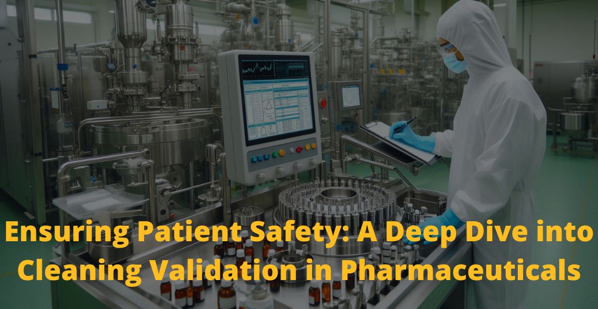 Cleaning Validation in Pharmaceuticals